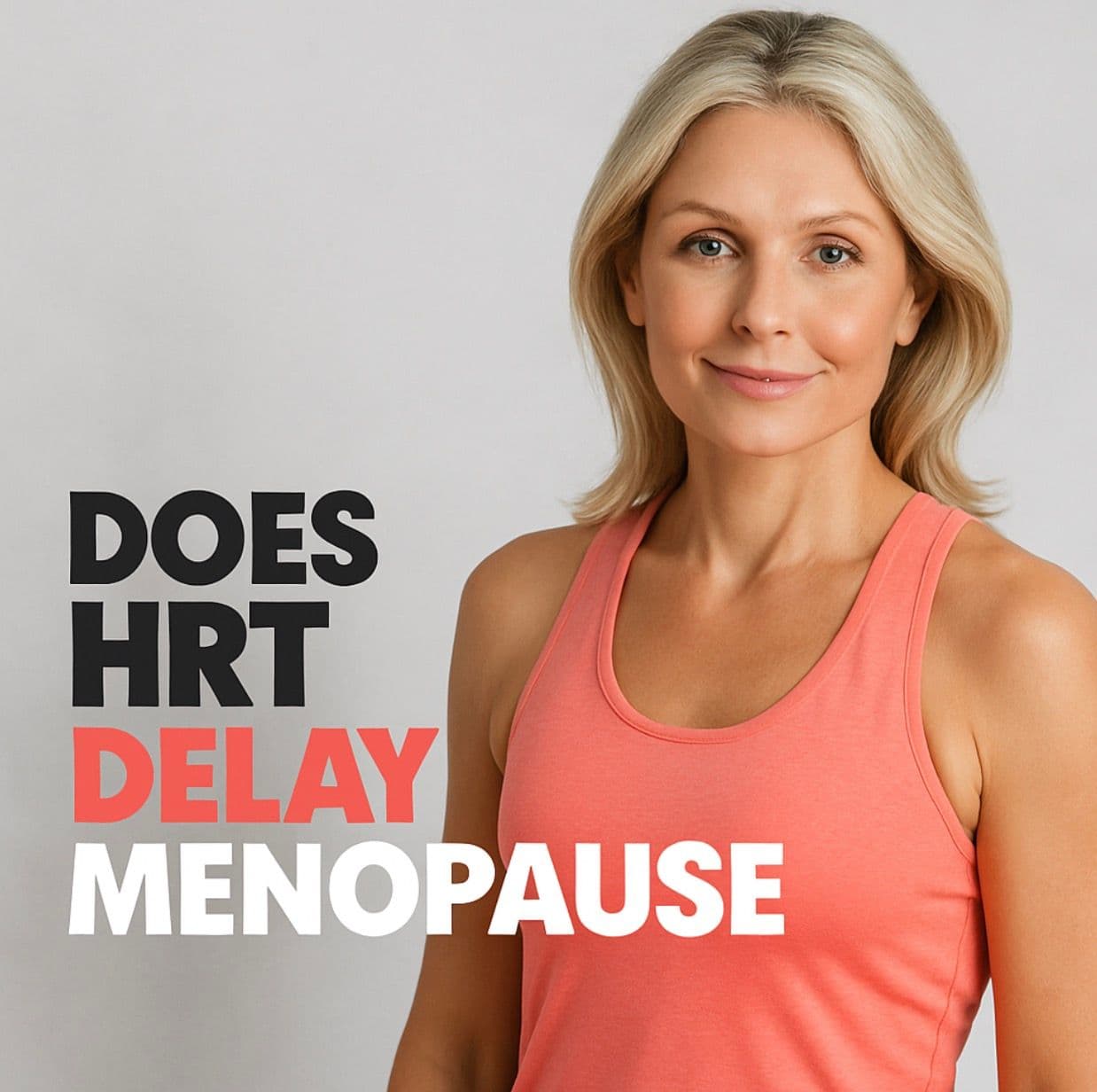 Does HRT Delay Menopause? Understanding the Facts