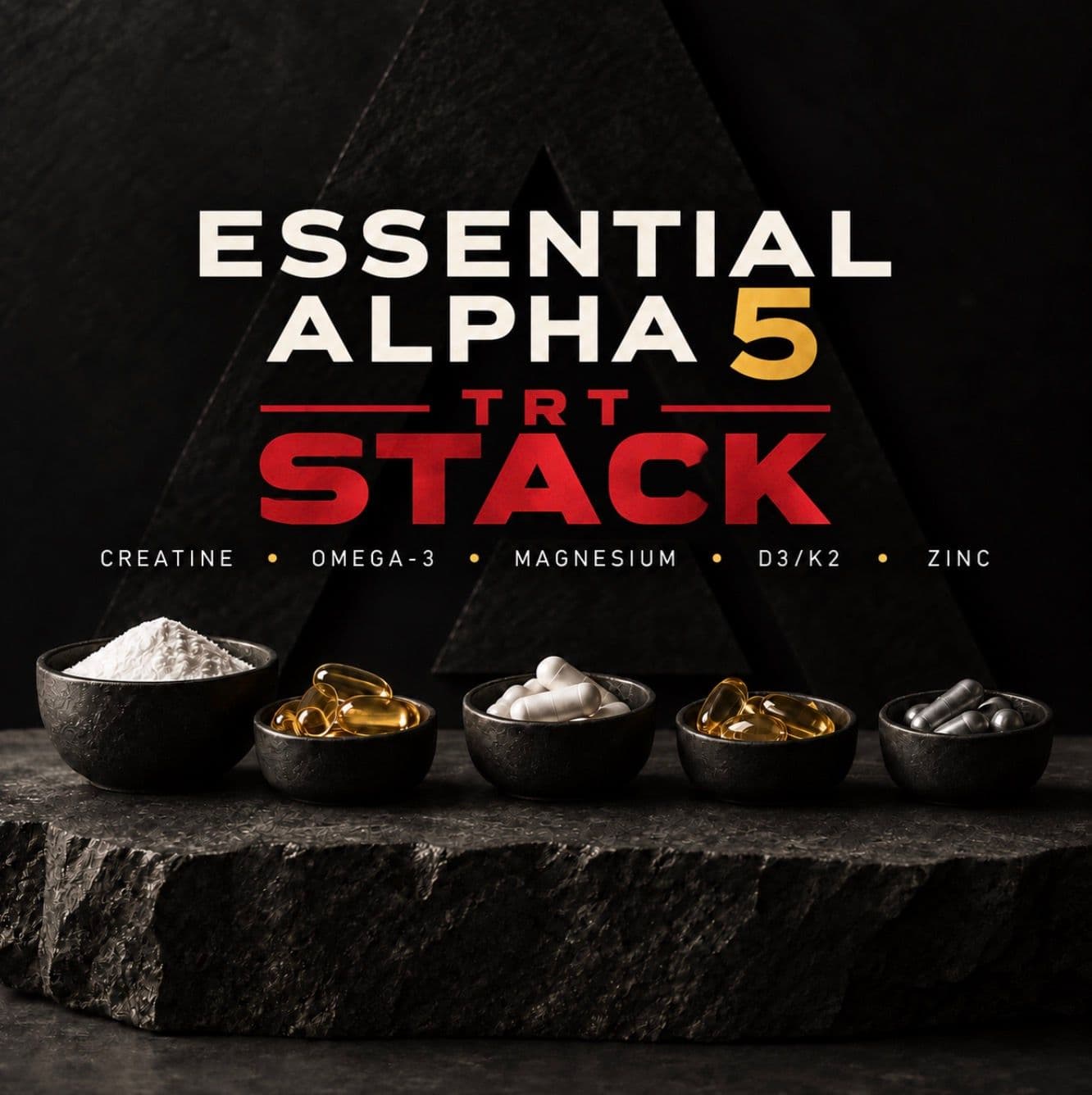 The Essential Alpha 5 TRT Stack: Five Supplements That Make Sense Alongside TRT